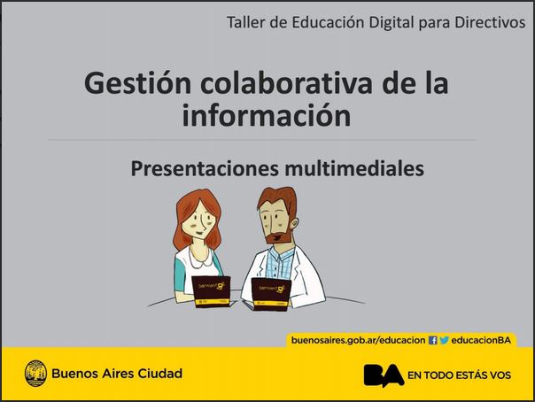 Gestión colaborativa de la información Presentaciones multimediales