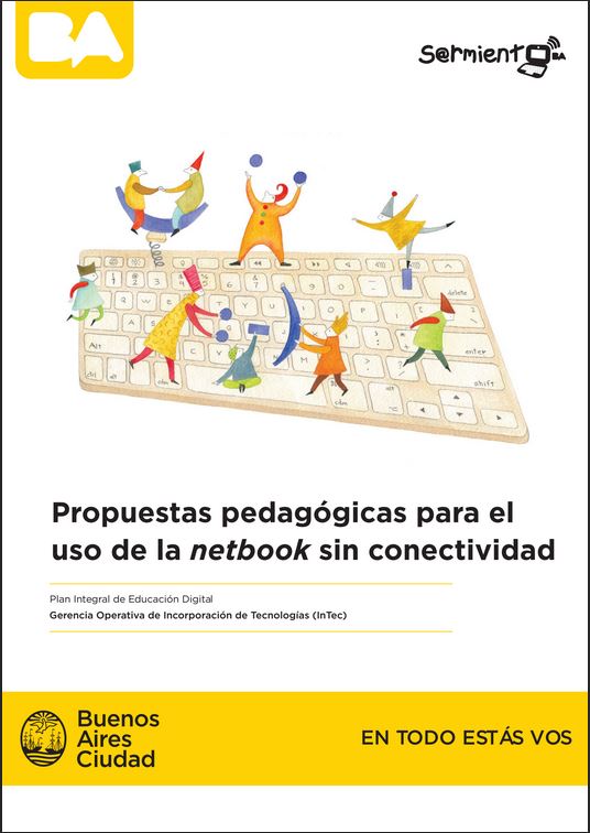 Propuestas pedagógicas para el uso de las netbooks sin conectividad